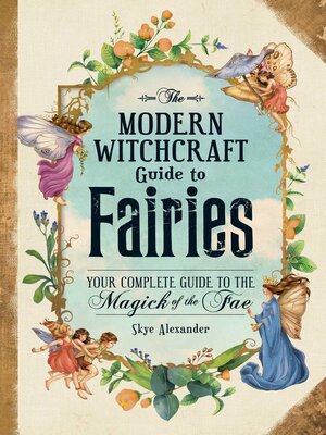 The Modern Witchcraft Guide to Fairies - ebook